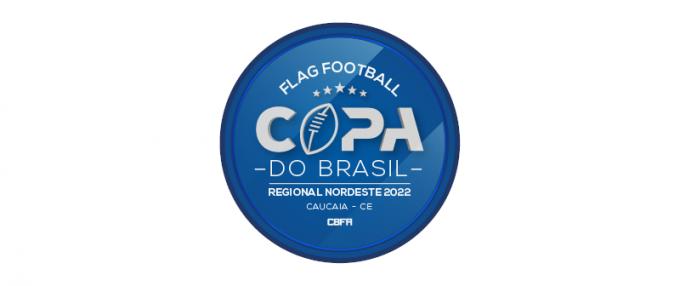COPA DO BRASIL DE FLAG FOOTBALL -  REGIONAL NORDESTE (MASCULINO) 